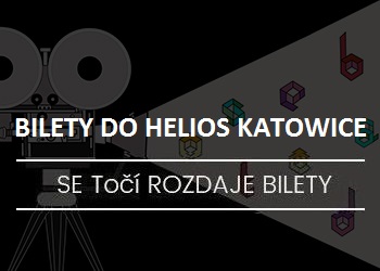 Bilety – Kino Helios w Katowicach